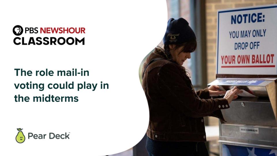 PBS NewsHour Classroom The role mailin voting could play in the